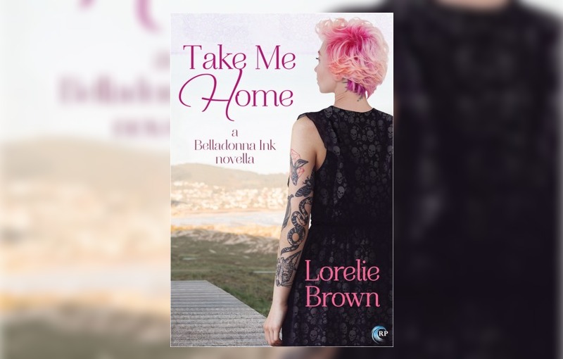 Take me home by Lorelie Brown