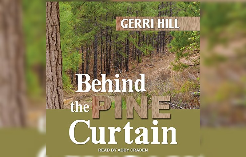 Behind the Pine Curtain by Gerri Hill