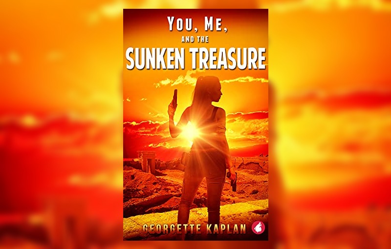 You, Me and the Sunken Treasure by Georgette Kaplan