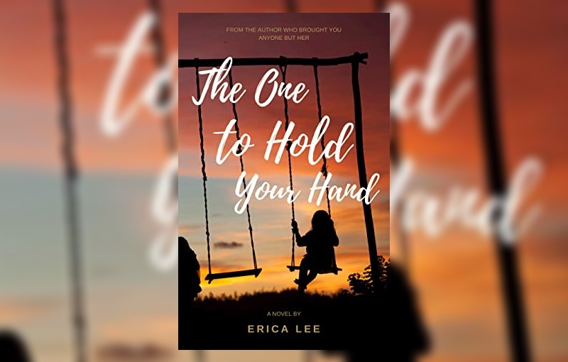 The one to hold your hand by Erica Lee