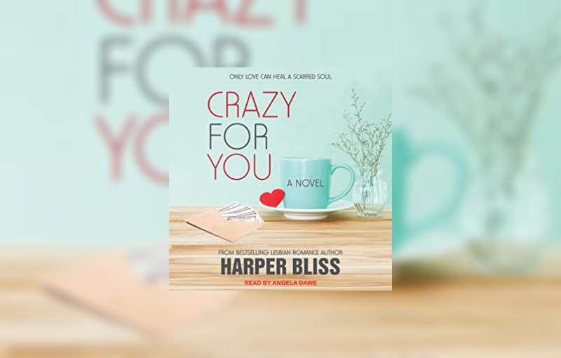 Crazy for you by Harper Bliss