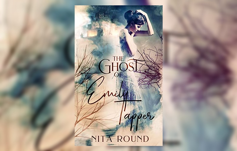 The Ghost of Emily Tapper by Nita Round