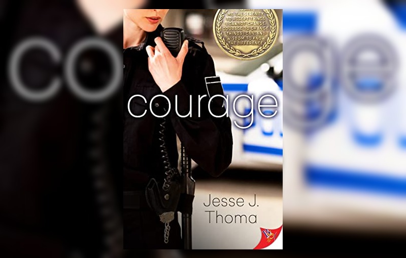 Courage by Jesse J. Thoma