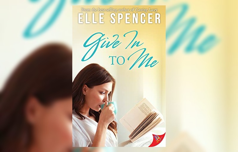 Give in to Me by Elle Spencer