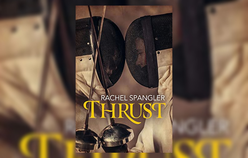 Thrust by Rachel Spangler