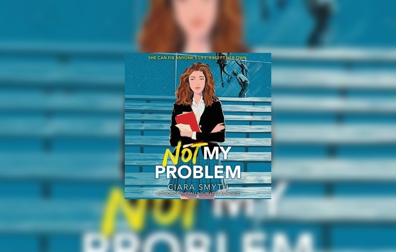 Not my Problem by Ciara Smyth