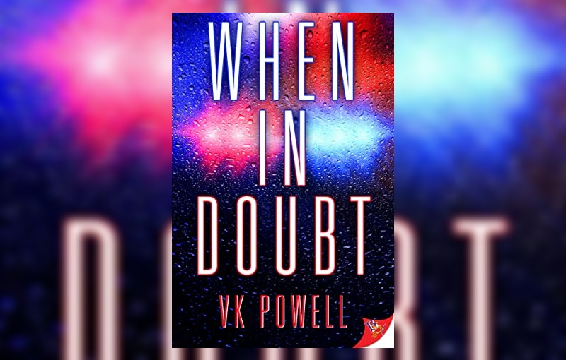 When in Doubt by VK Powell