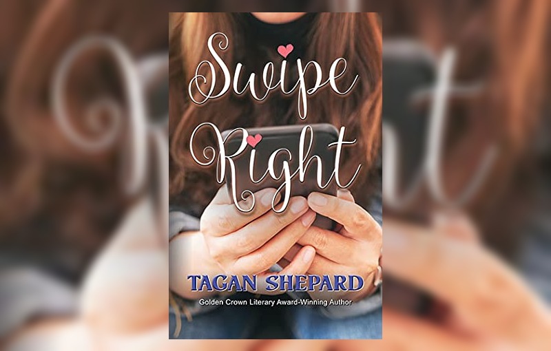 Swipe Right by Tagan Shepard