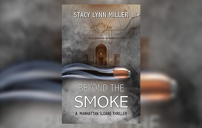 Beyond the Smoke by Stacy Lynn Miller