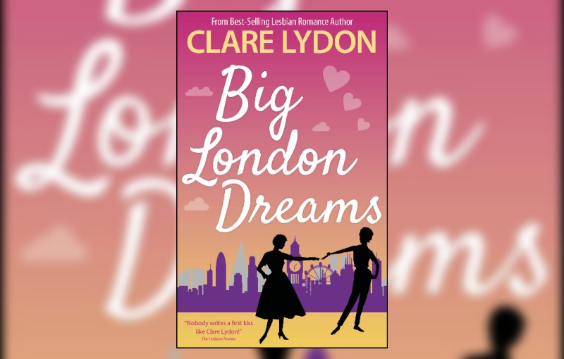 Big London Dreams by Clare Lydon