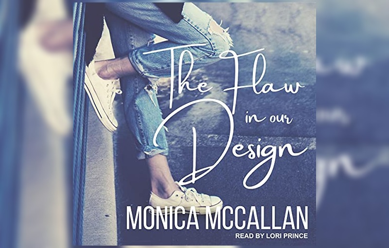 The Flaw in our Design by Monica Mccallan