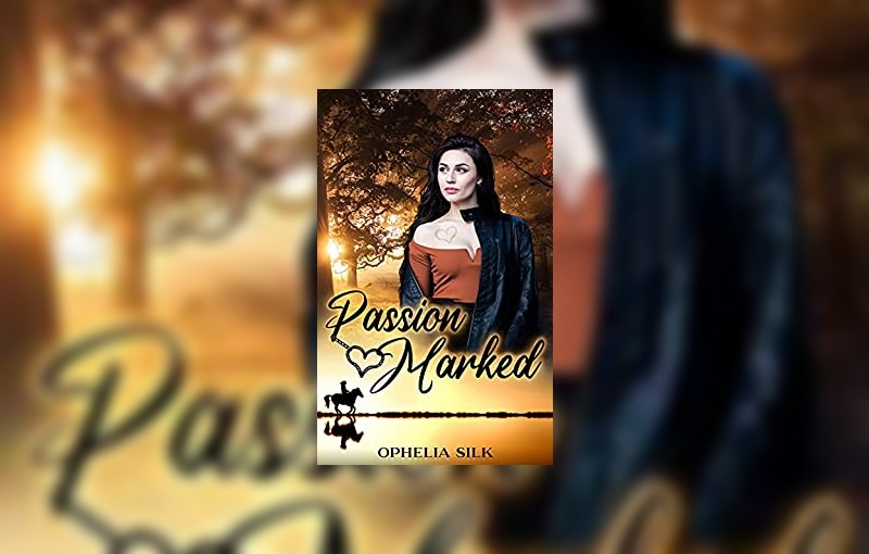 Passion Marked by Ophelia Silk