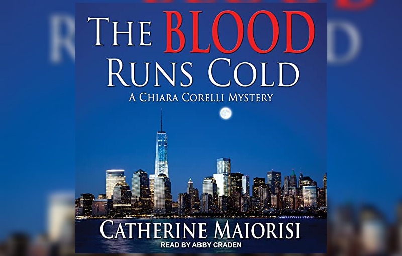 The Blood Runs Cold by Catherine Maiorisi