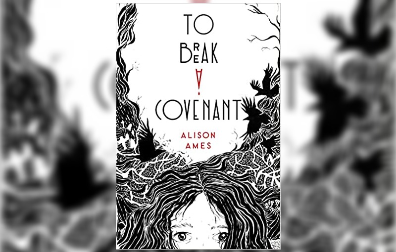 To Break a Covenant by Alison Ames