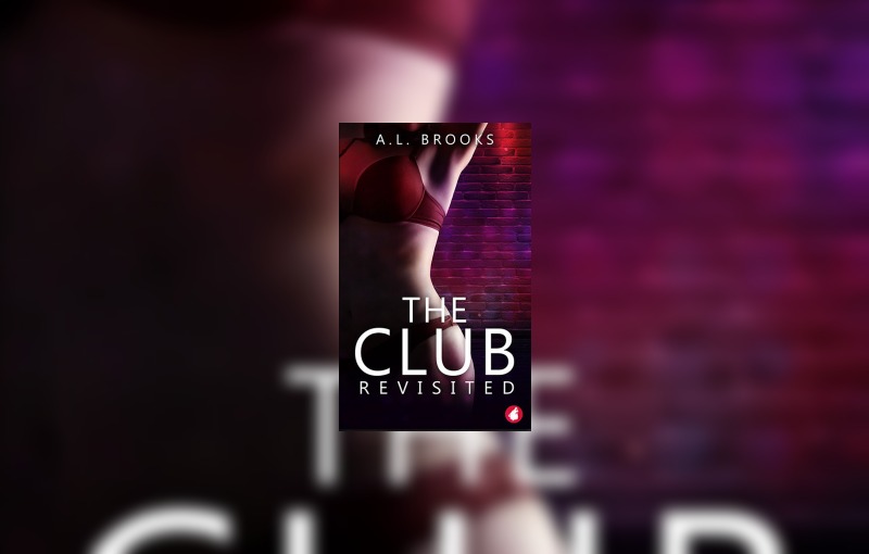 The Club Revisited by A.L. Brooks