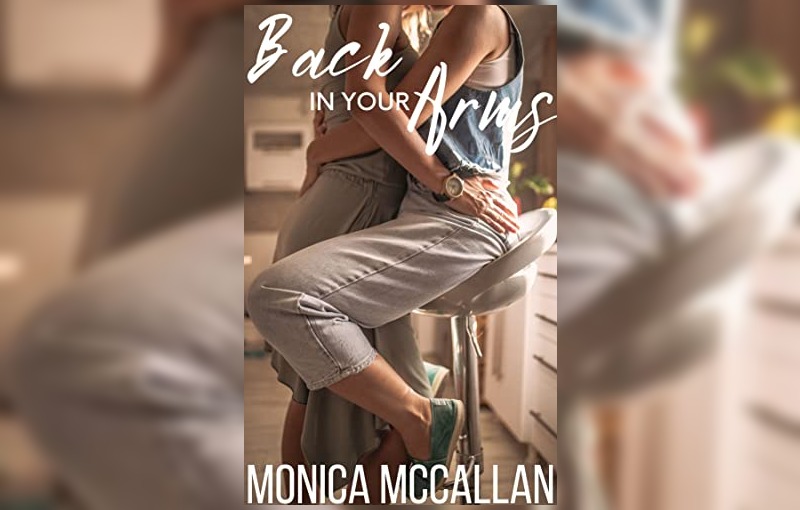 Back in Your Arms by Monica McCallan