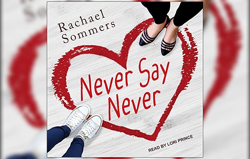 Never Say Never by Rachael Sommers