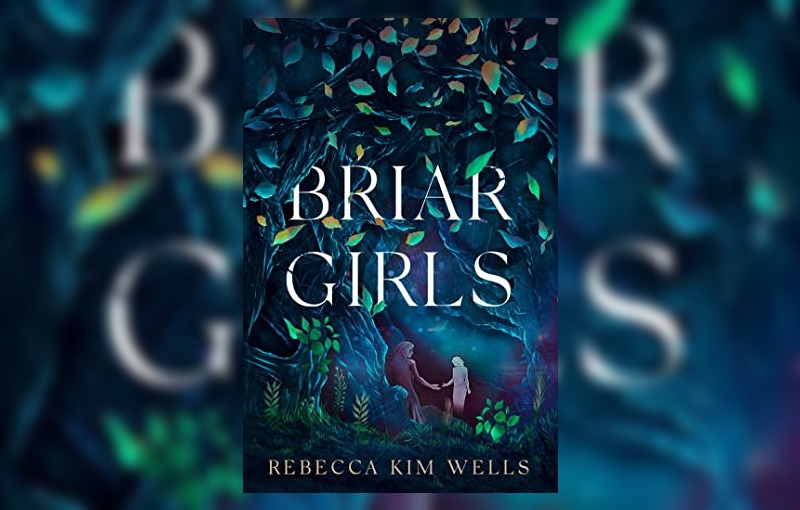 Briar Girls by Rebecca Kim Wells