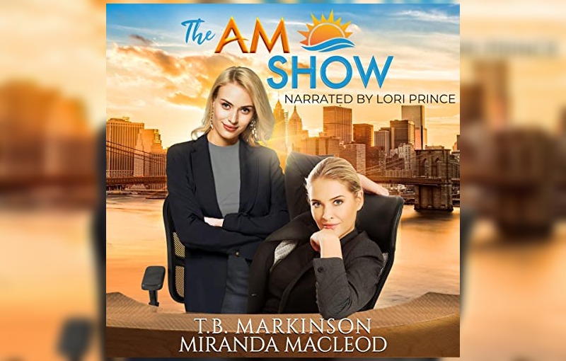 The AM Show by T.B. Markinson and Miranda Macleod