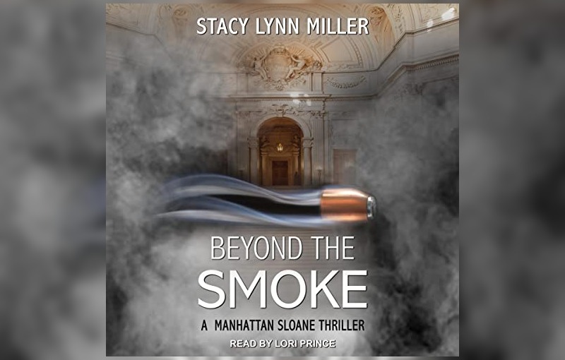 Beyond the Smoke by Stacy Lynn Miller