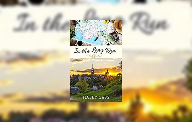 In The Long Run by Haley Cass