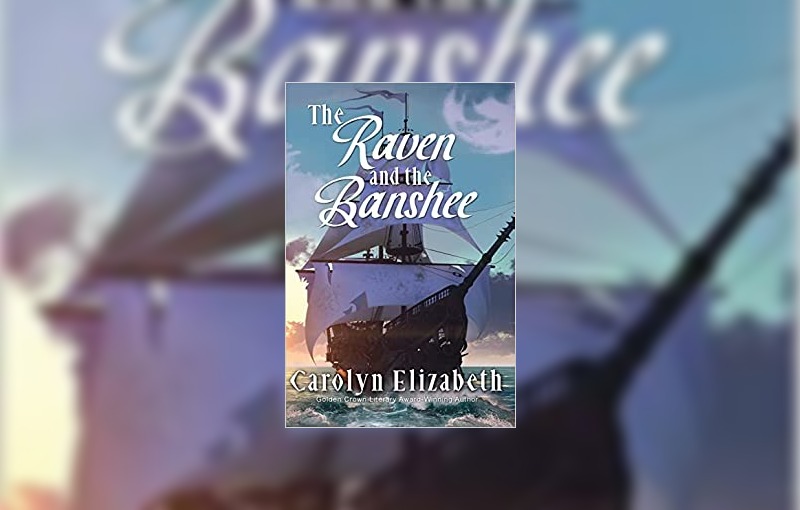 The Raven and the Banshee by Carolyn Elizabeth