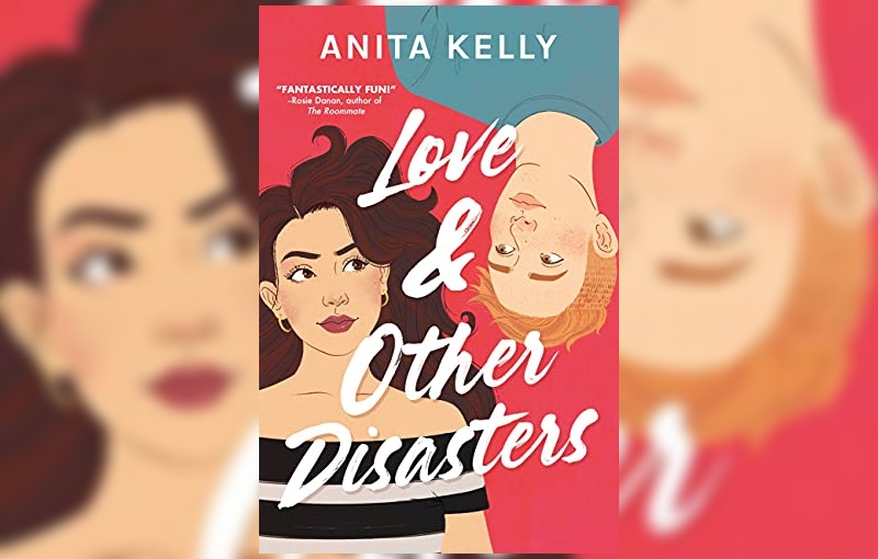 Love & Other Disasters by Anita Kelly