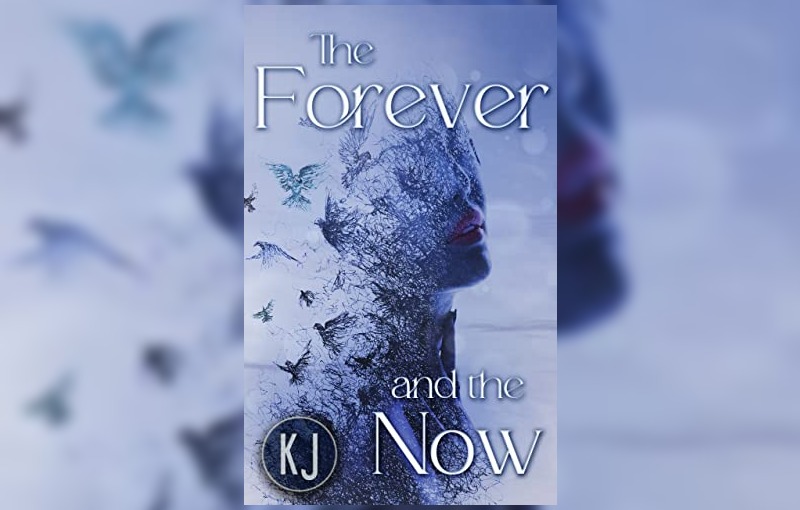 The Forever and The Now by KJ