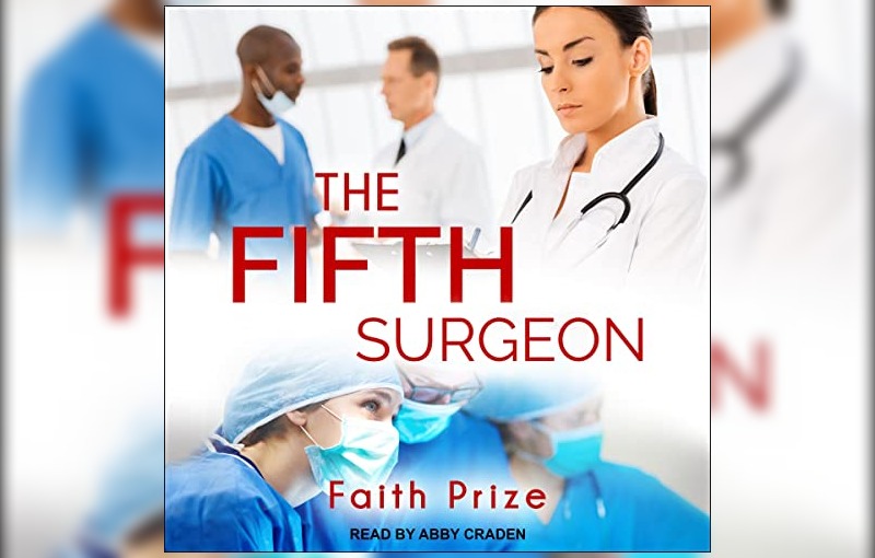 The Fifth Surgeon by Faith Prize