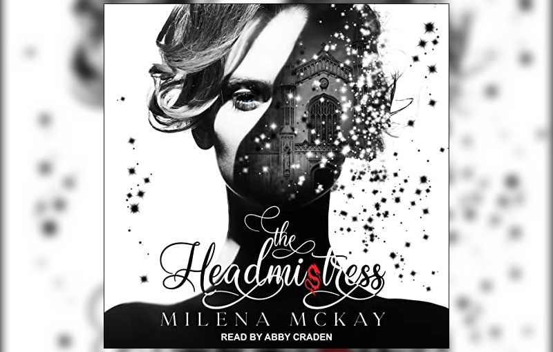 The Headmistress by Milena McKay