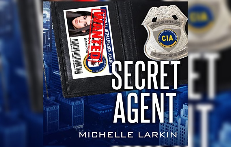 Secret Agent by Michelle Larkin