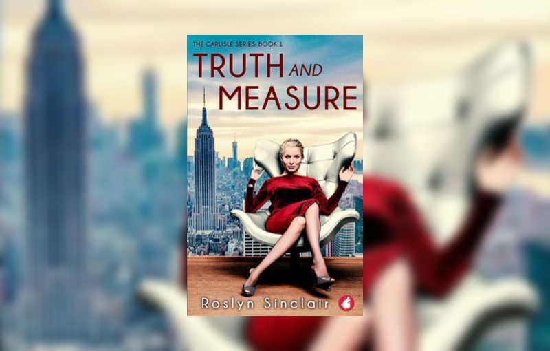 Truth and Measure by Roslyn Sinclair