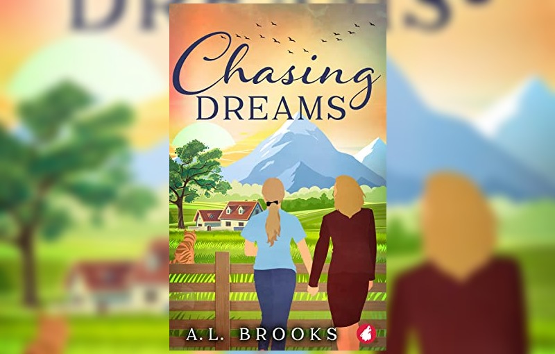 Chasing Dreams by A.L. Brooks