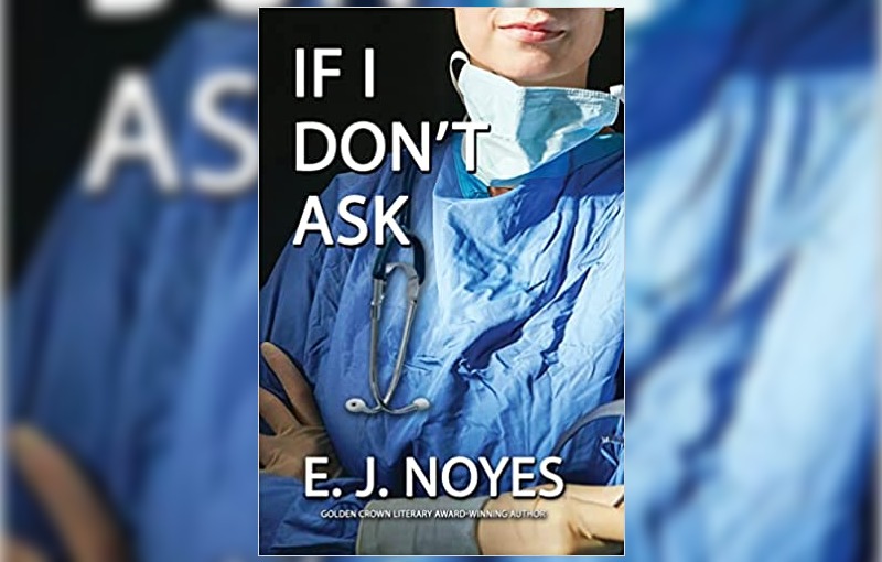 If I don't ask by EJ Noyes