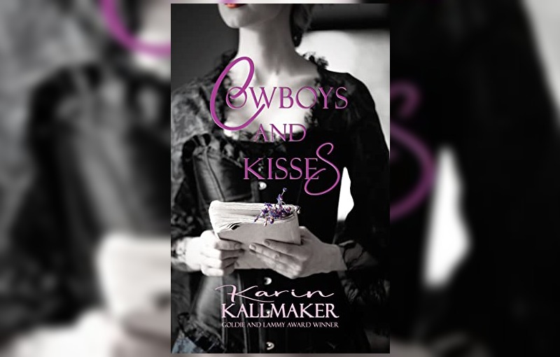 Cowboys and Kisses by Karin Kallmaker