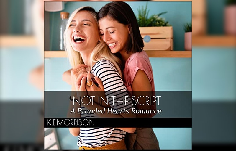 Not in the script by KE Morrison