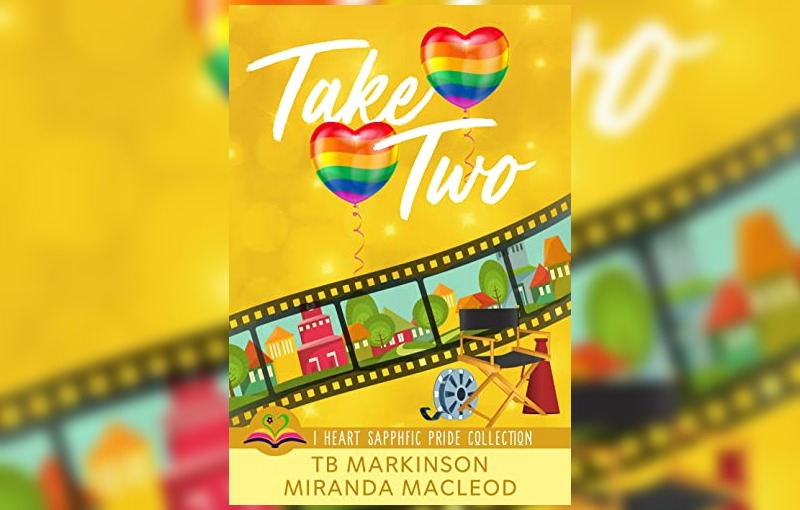 Take Two by T.B. Markinson and Miranda MacLeod