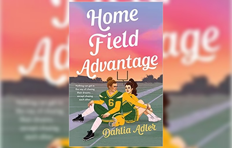 Home Field Advantage by Dahlia Adler