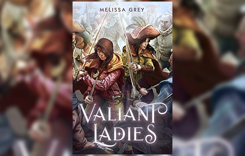 Valiant Ladies by Melissa Grey