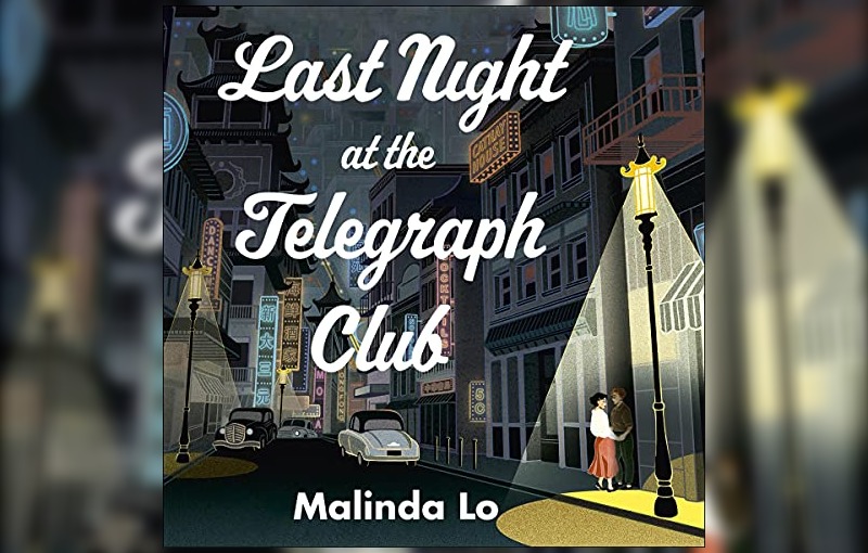 Last Night at the Telegraph Club by Malinda Lo