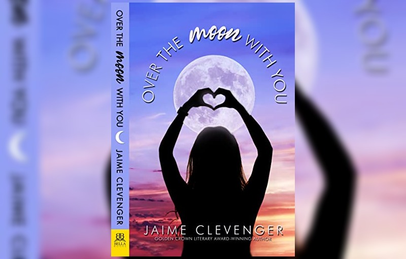 Over the Moon with you by Jaime Clevenger