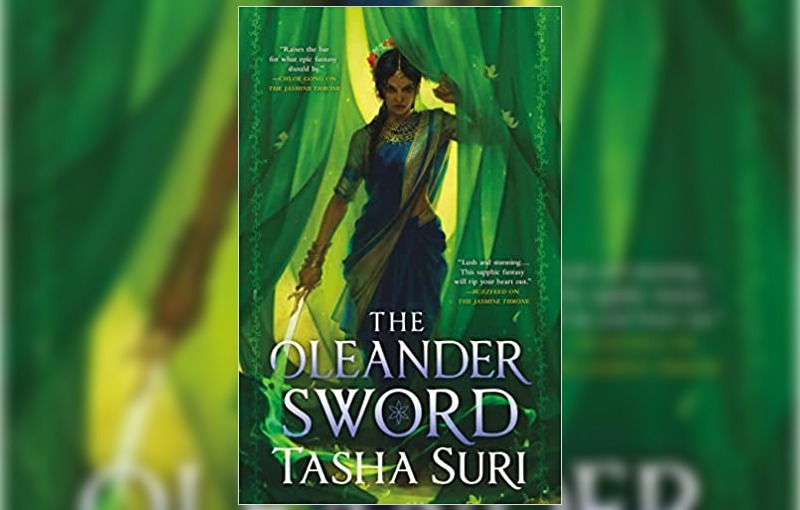 The Oleander Sword by Tasha Suri