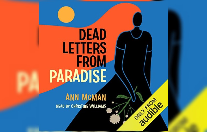 Dead Letters From Paradise by Ann McMan