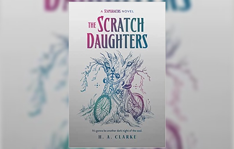 The Scratch Daughters by H. A. Clarke