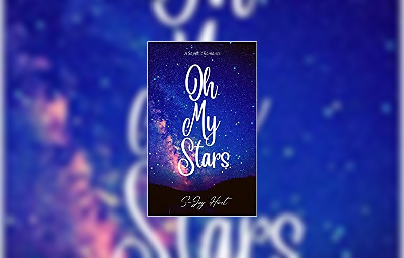 Oh My Stars by S-Jay Hart