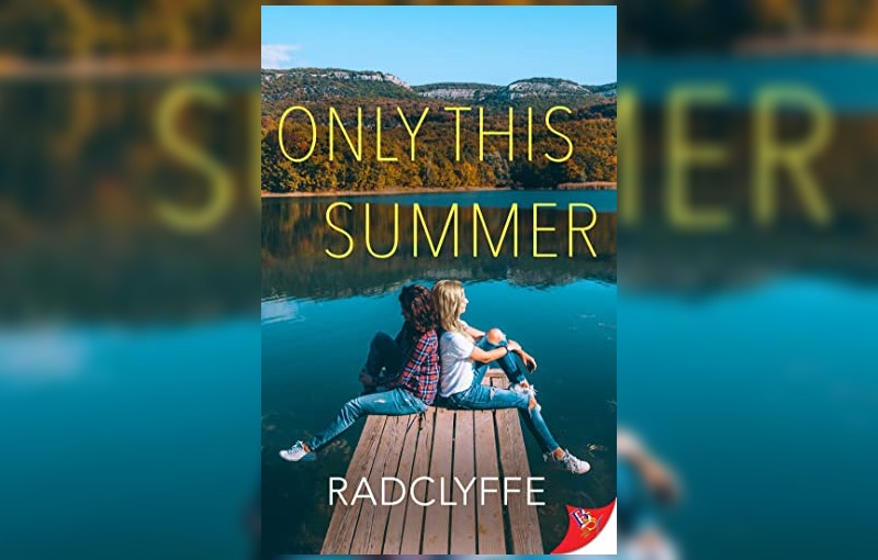 Only This Summer by Radclyffe