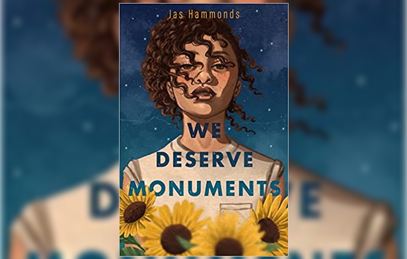 We Deserve Monuments by Jas Hammonds