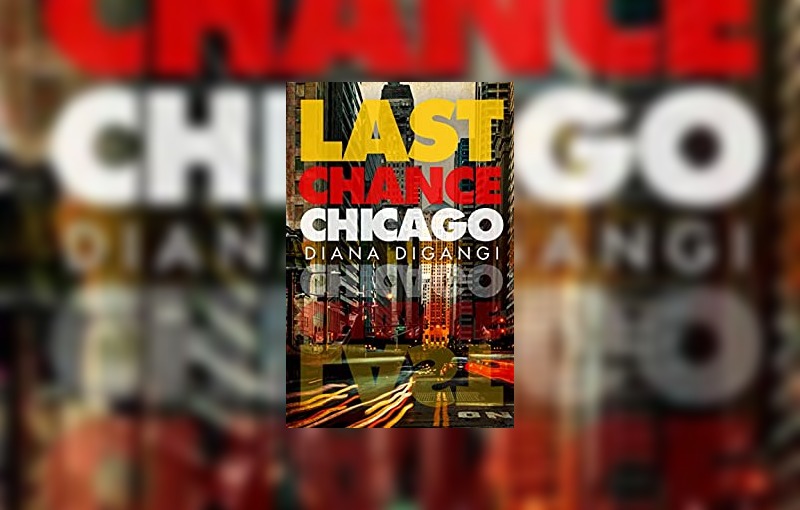 last chance chicago by diana digangi