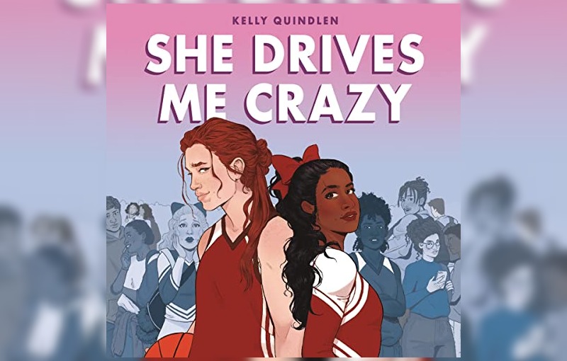 She drives me crazy by Kelly Quindlen