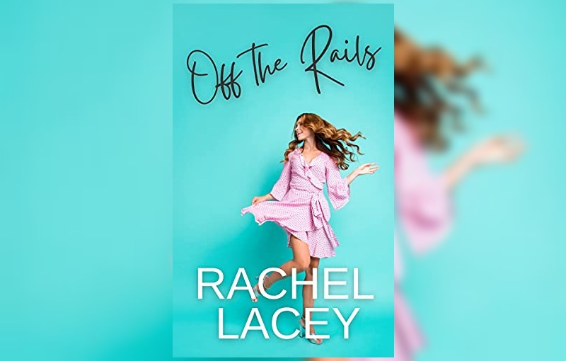 Off the Rails by Rachel Lacey